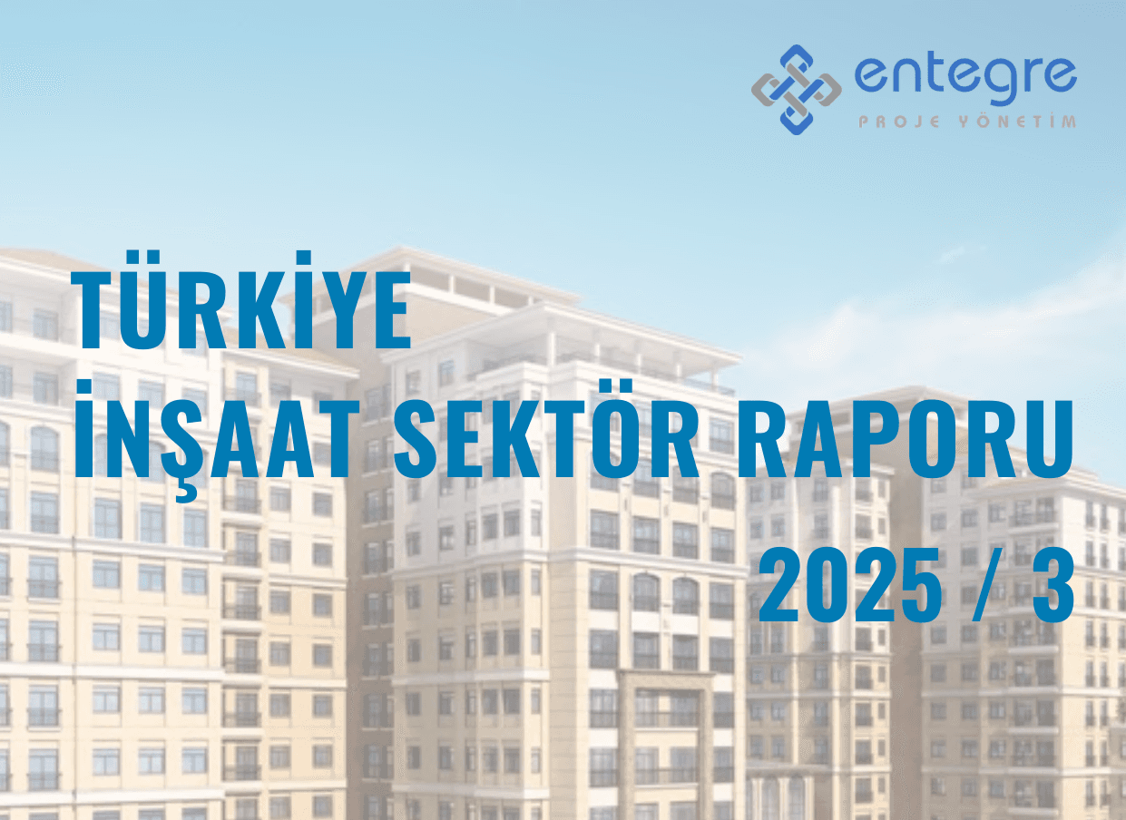 İnşaat Sektör Raporu 2025/Q3