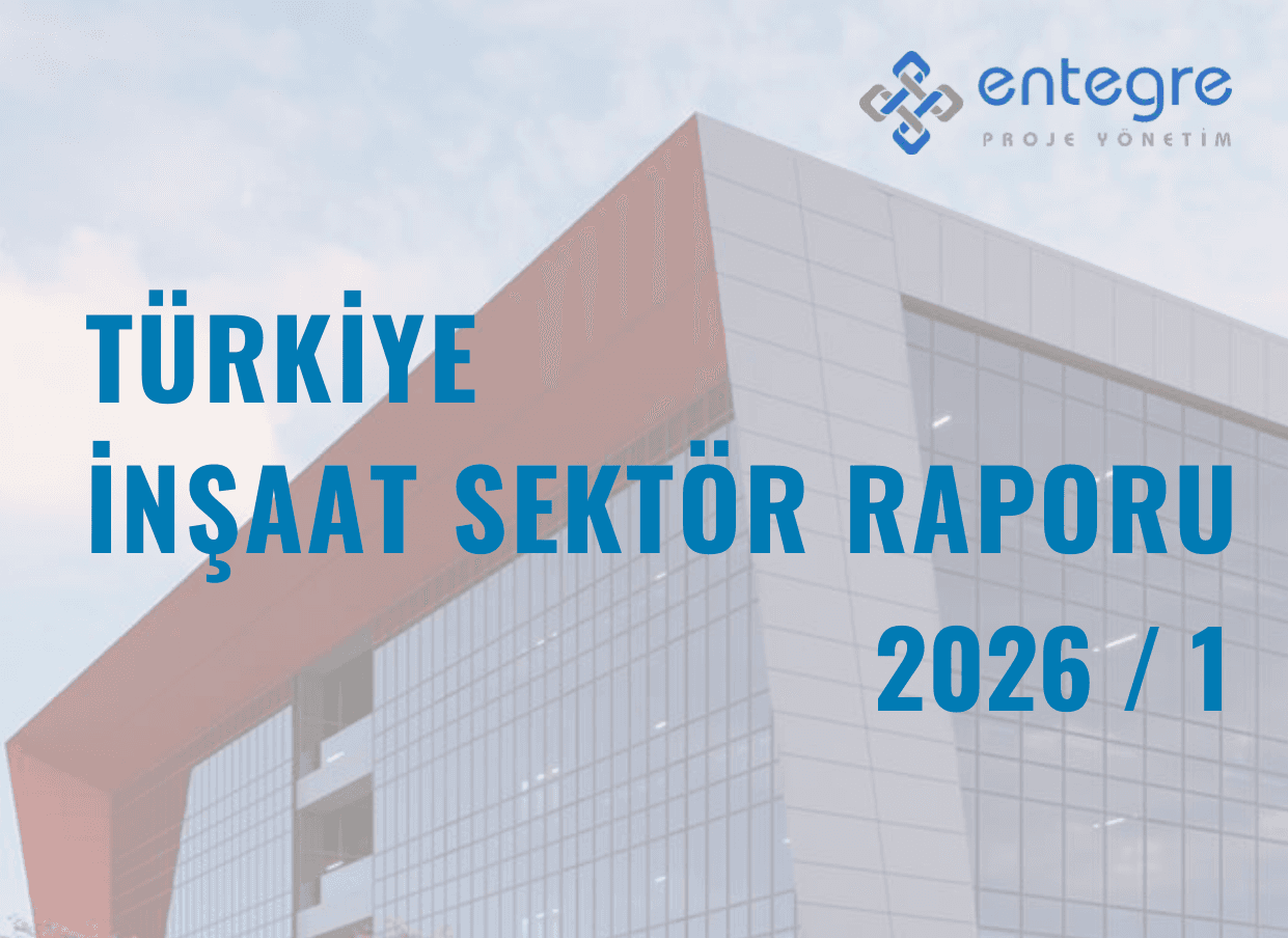 İnşaat Sektör Raporu 2026/Q1