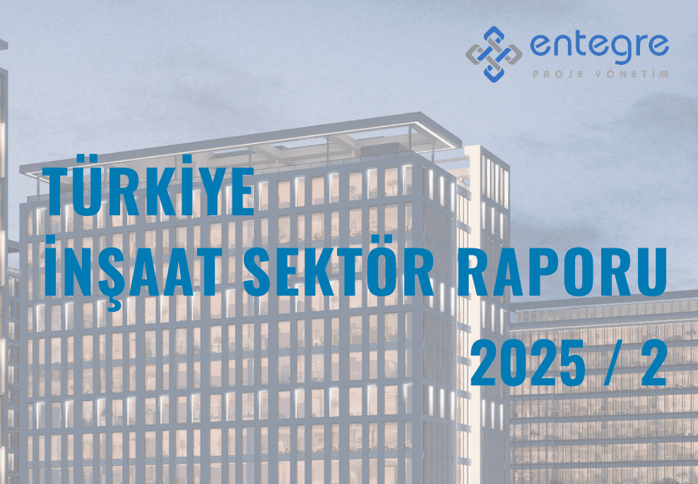 İnşaat Sektör Raporu 2025/Q2